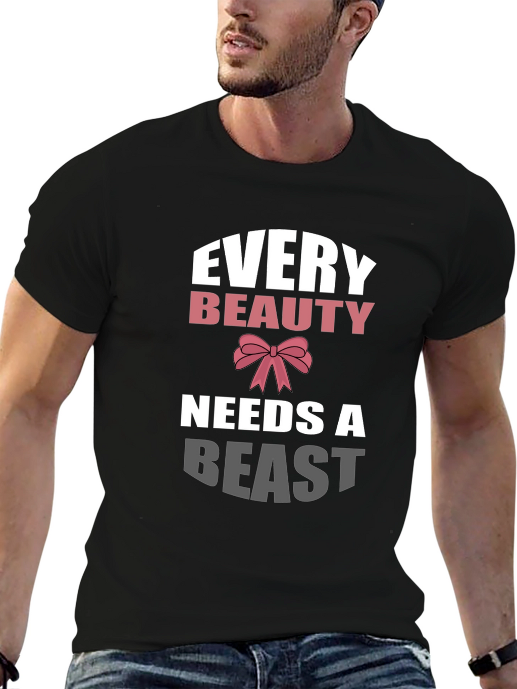 Every Beauty Needs a Beast Graphic Tee