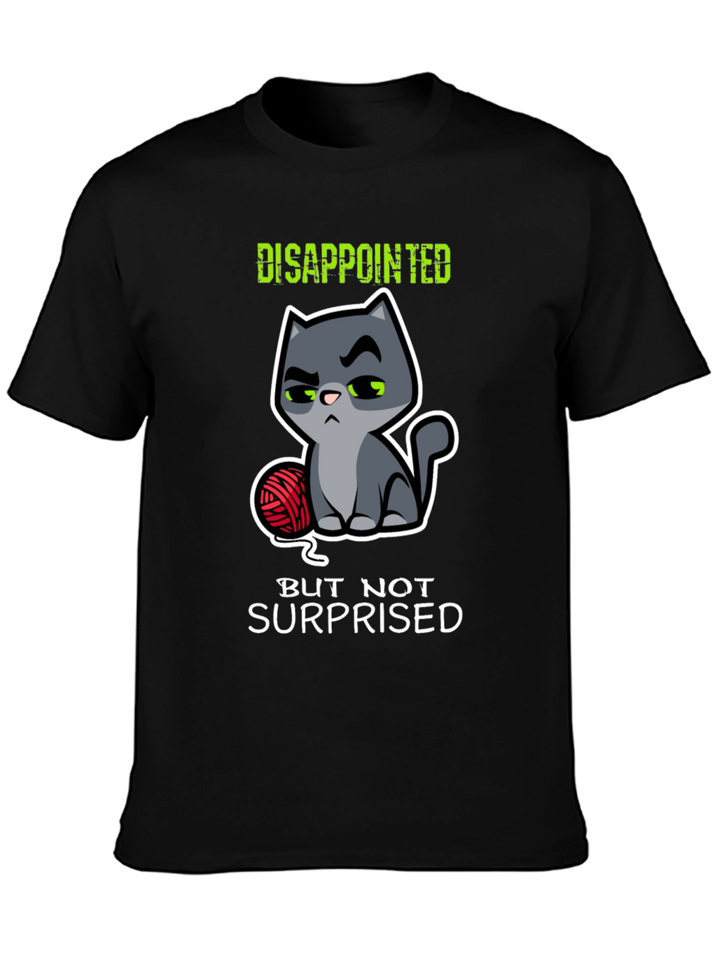 Disappointed Cat Graphic T-Shirt - Funny Kitten Tee