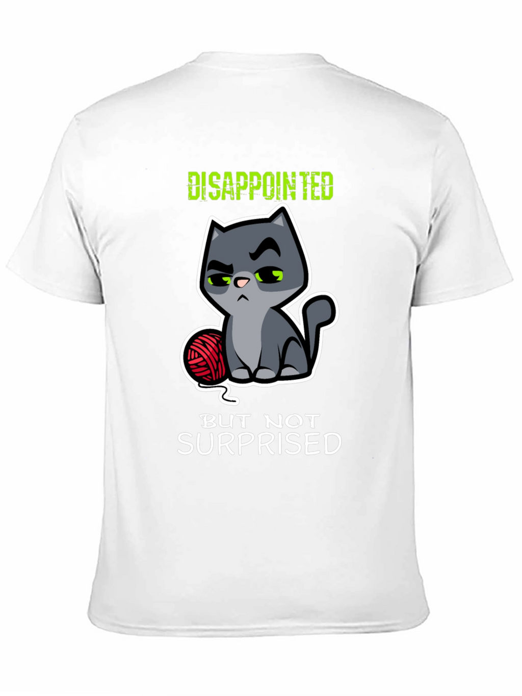 Disappointed Cat Graphic T-Shirt - Funny Kitten Tee