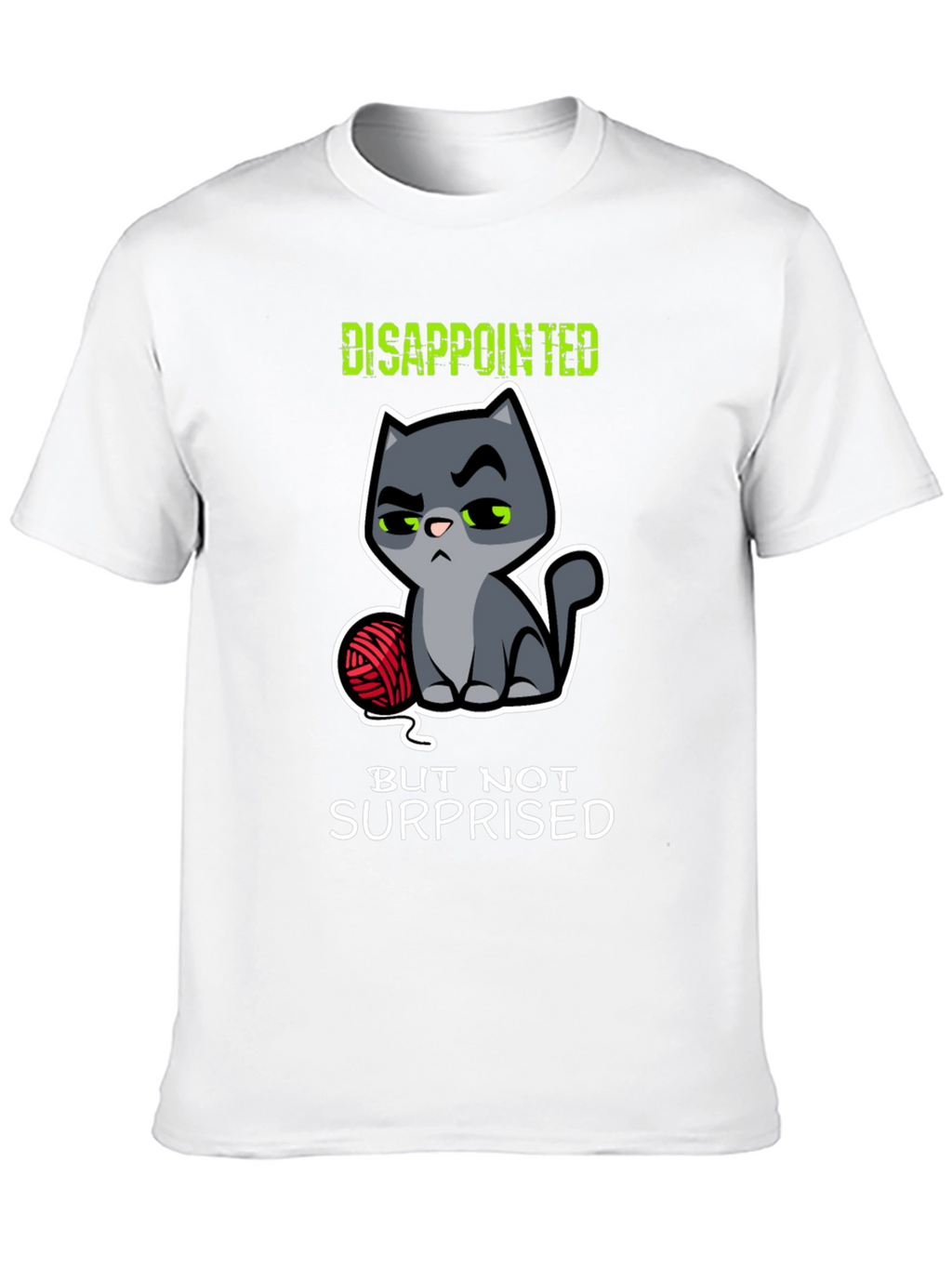 Disappointed Cat Graphic T-Shirt - Funny Kitten Tee