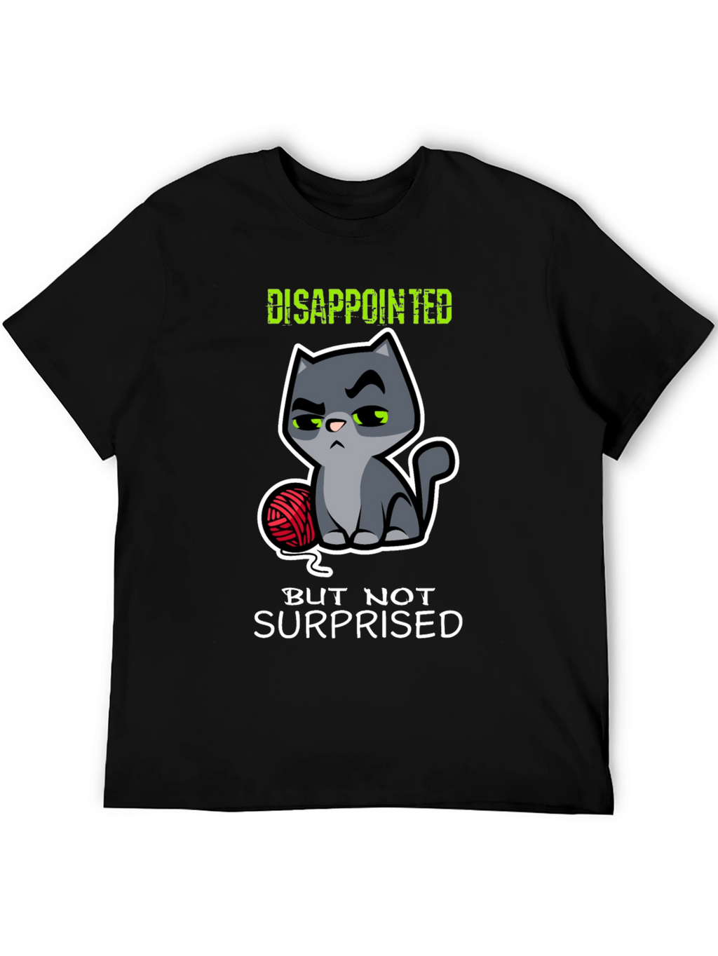 Disappointed Cat Graphic T-Shirt - Funny Kitten Tee