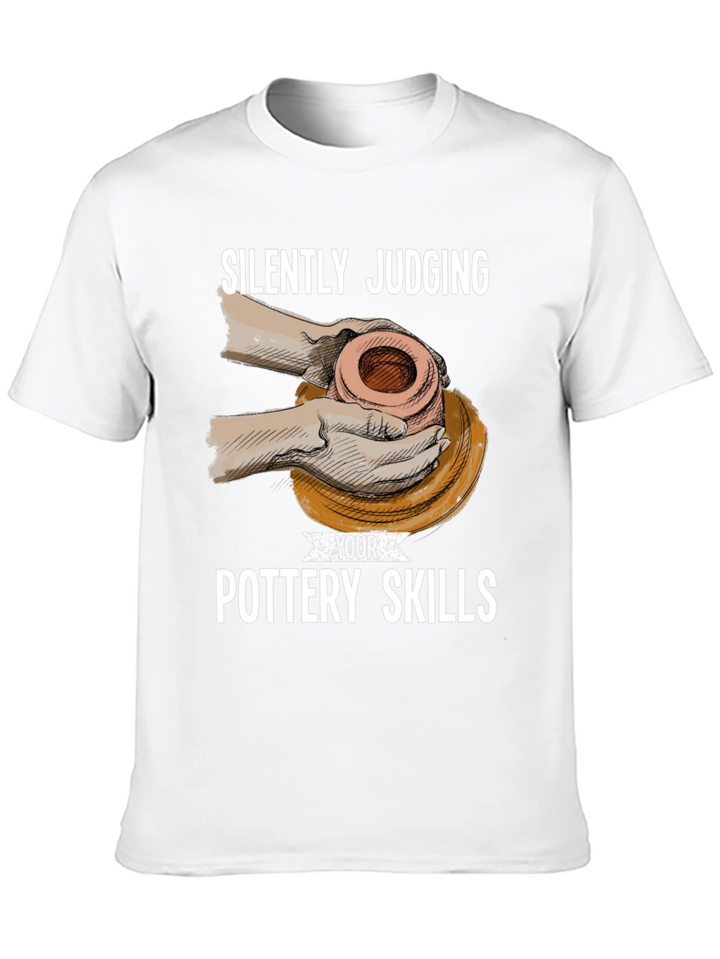 Silently Judging Pottery Skills T-Shirt