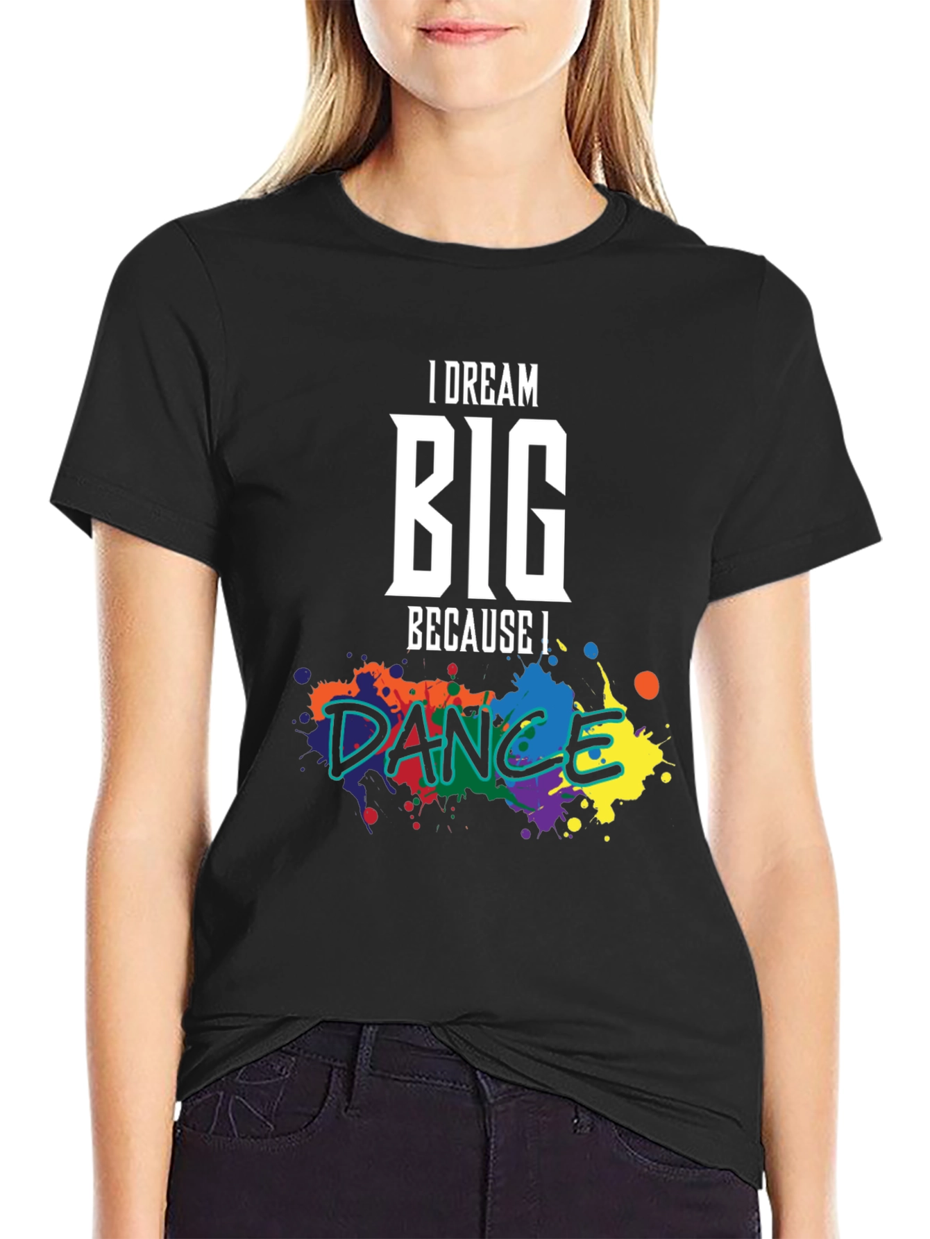 Dream Big Dance T-Shirt: Inspirational Graphic Tee