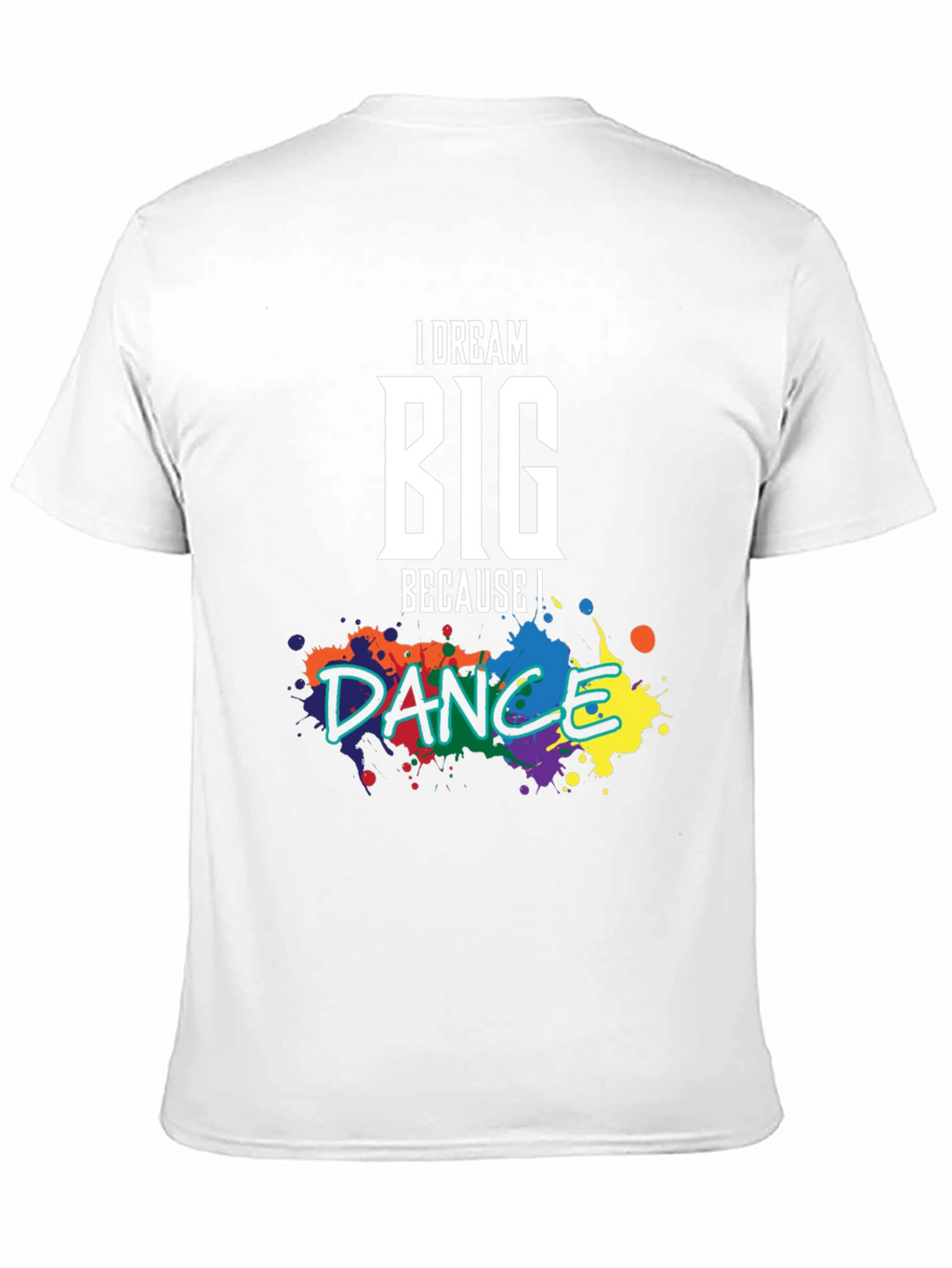 Dream Big Dance T-Shirt: Inspirational Graphic Tee