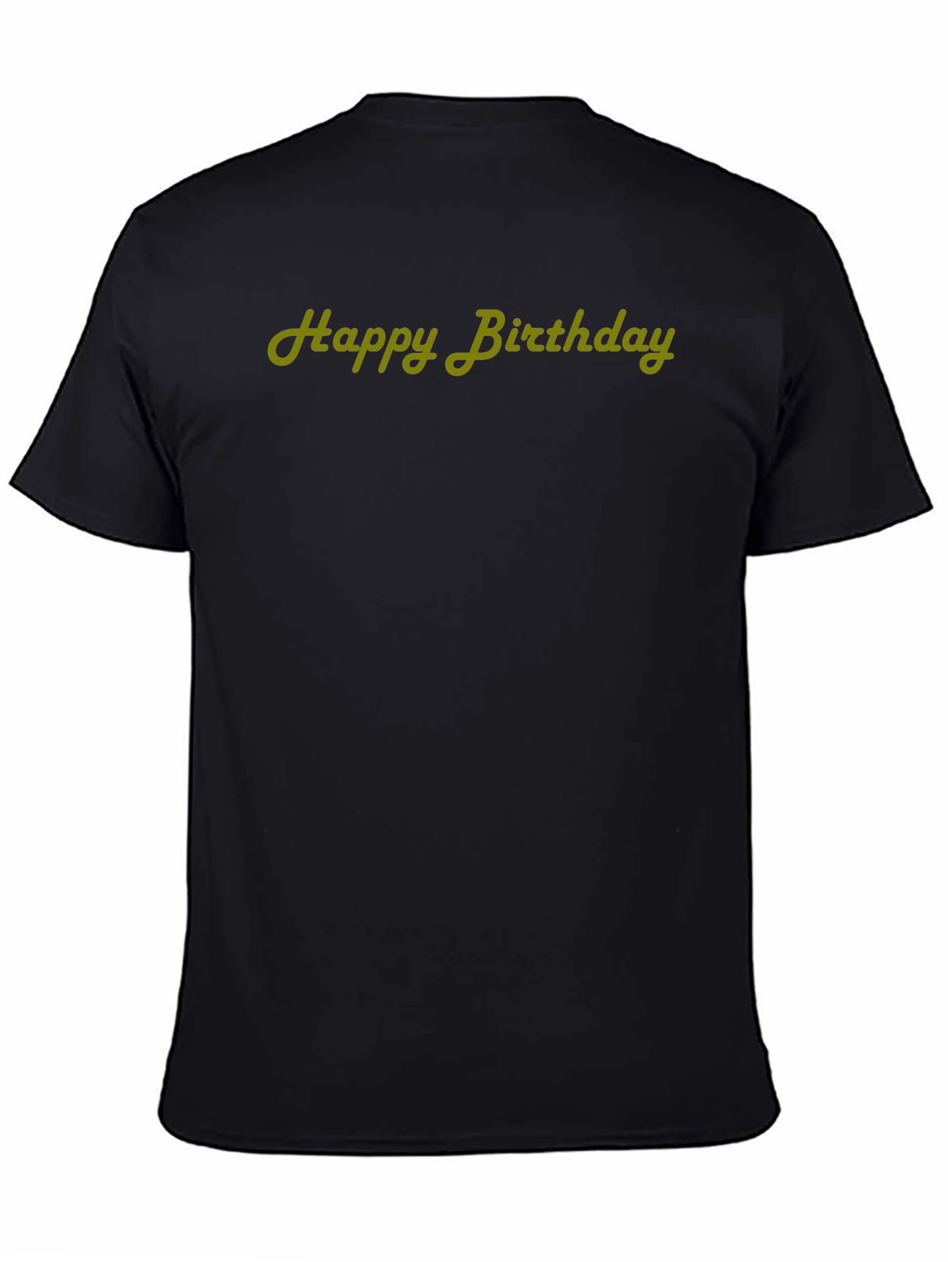 Happy Birthday Black T-Shirt - Unique Design