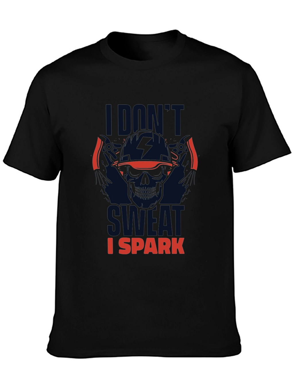I Dont Sweat I Spark T-Shirt