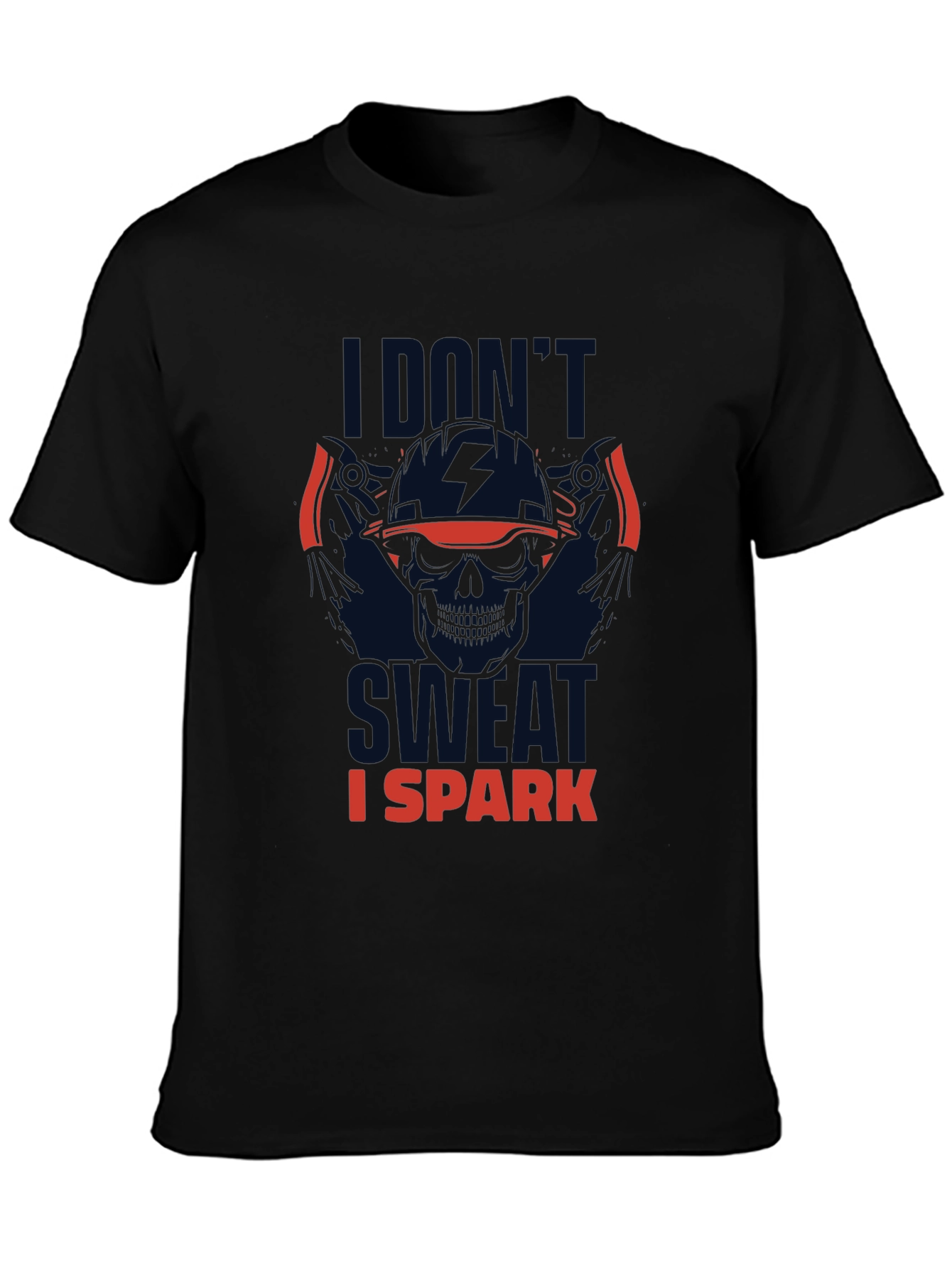 I Dont Sweat I Spark T-Shirt