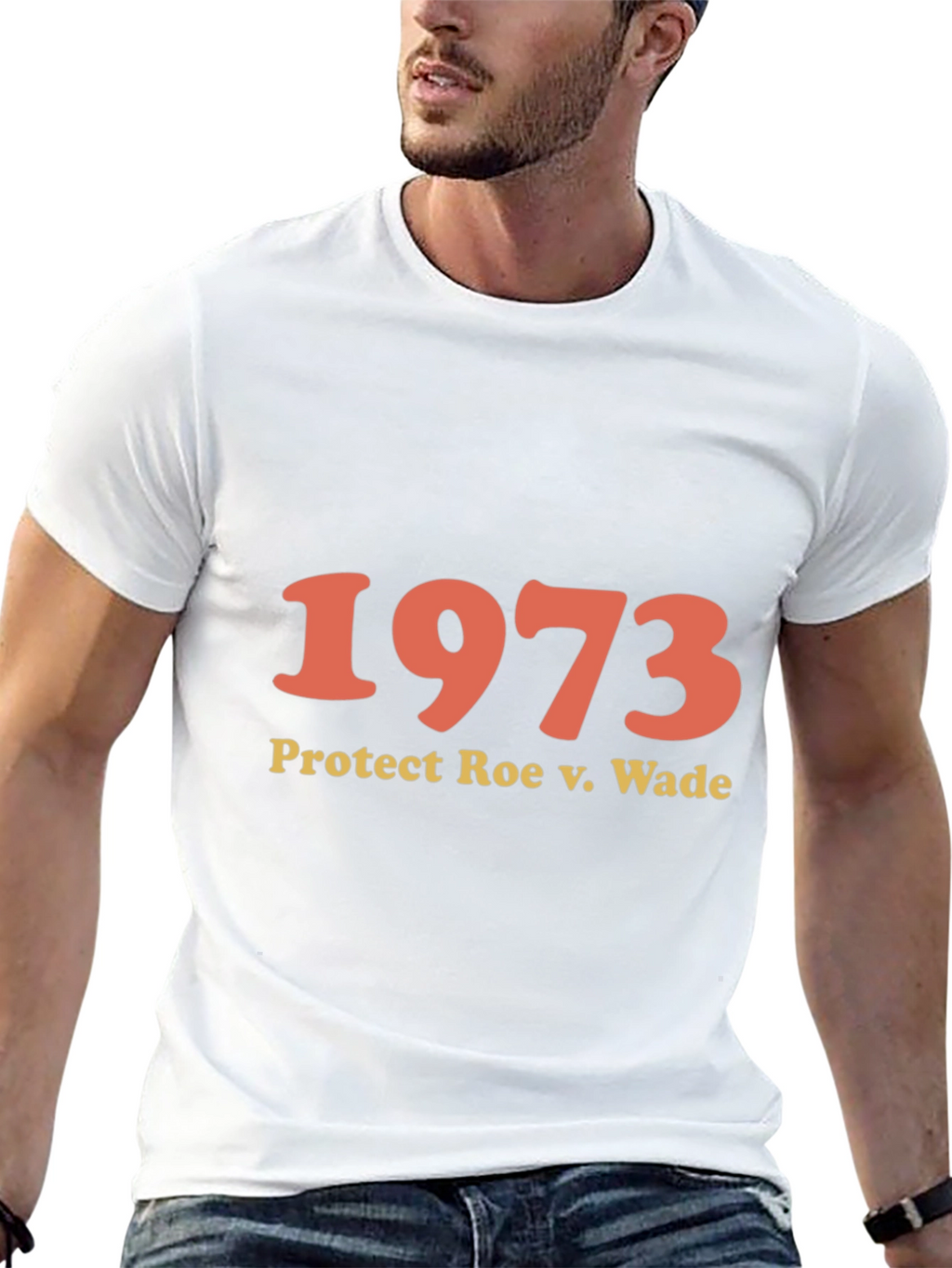 1973 Protect Roe v. Wade T-Shirt - Pro Choice