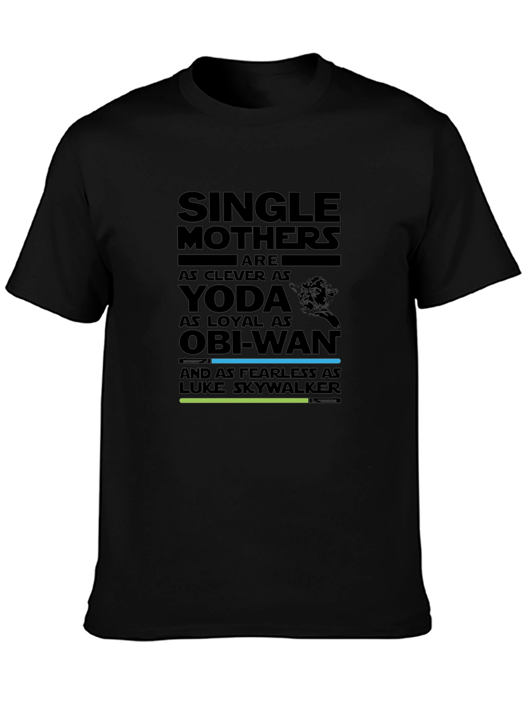 Single Mothers Star Wars T-Shirt: Yoda Obi-Wan Luke