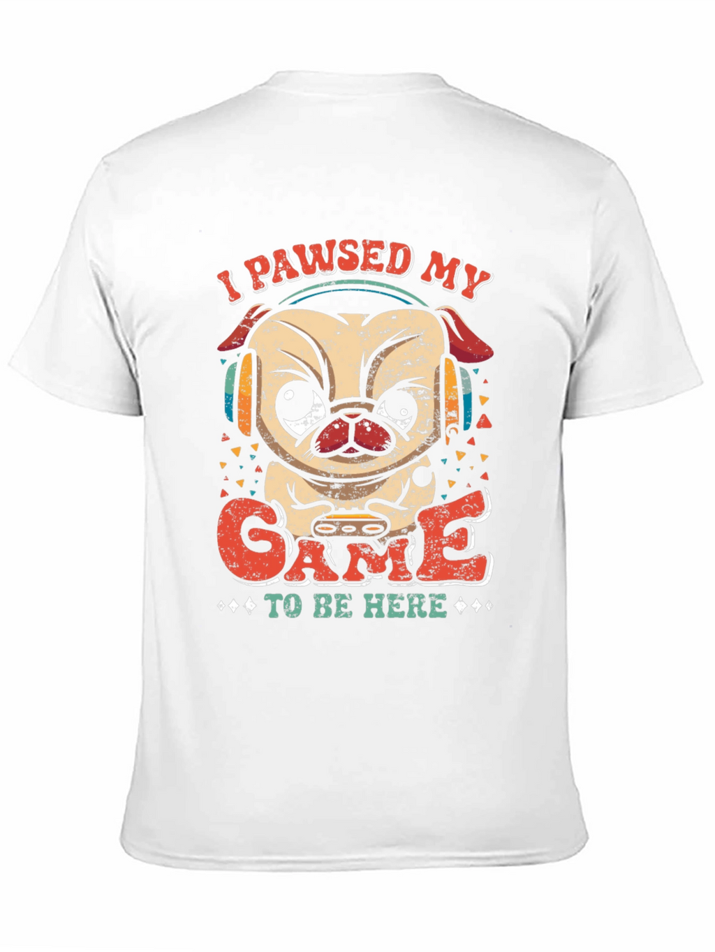 Funny Gamer Pug T-Shirt - I Paused My Game