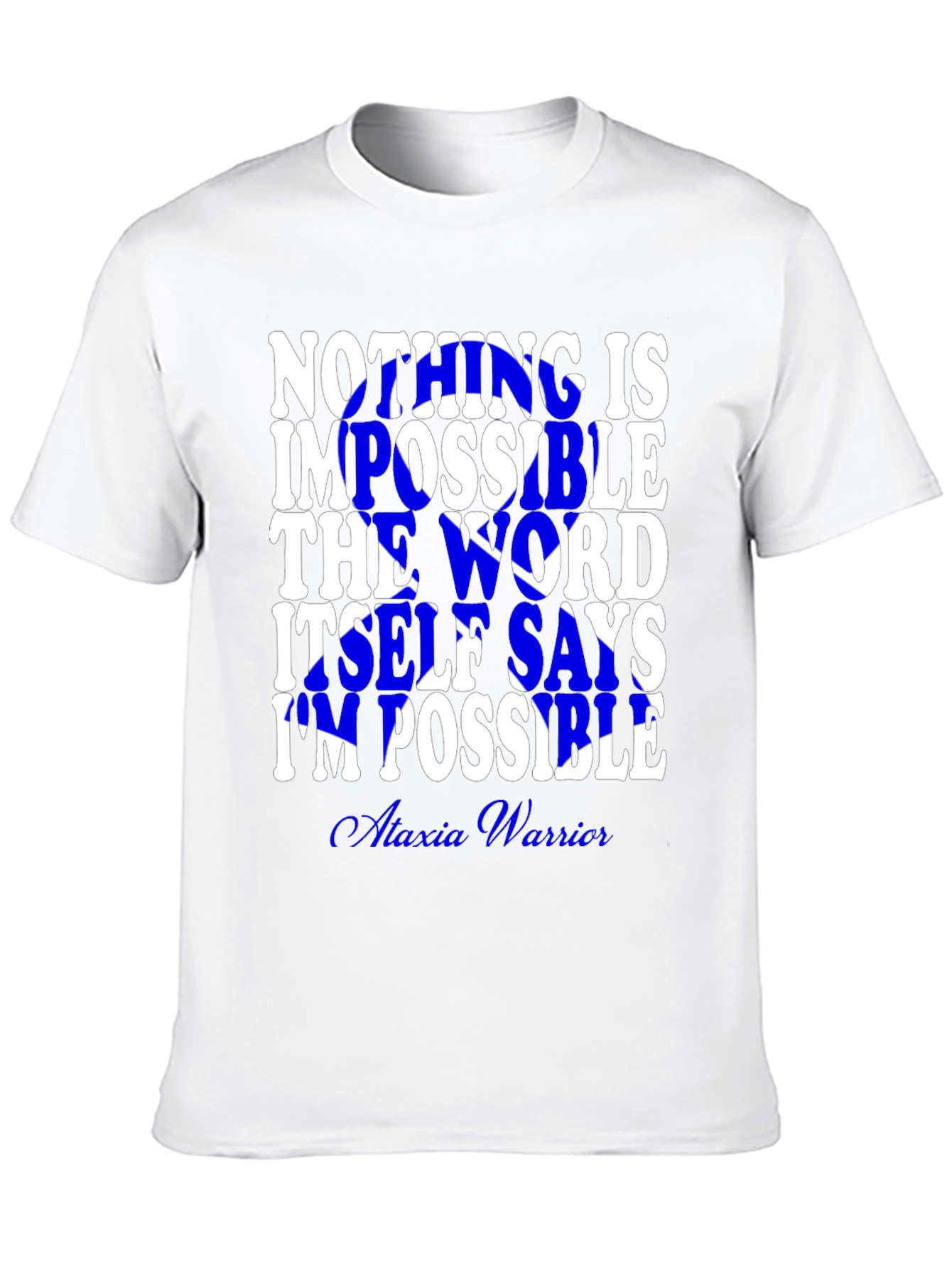 Inspirational Impossible Graphic Tee - Ataxia Warrior