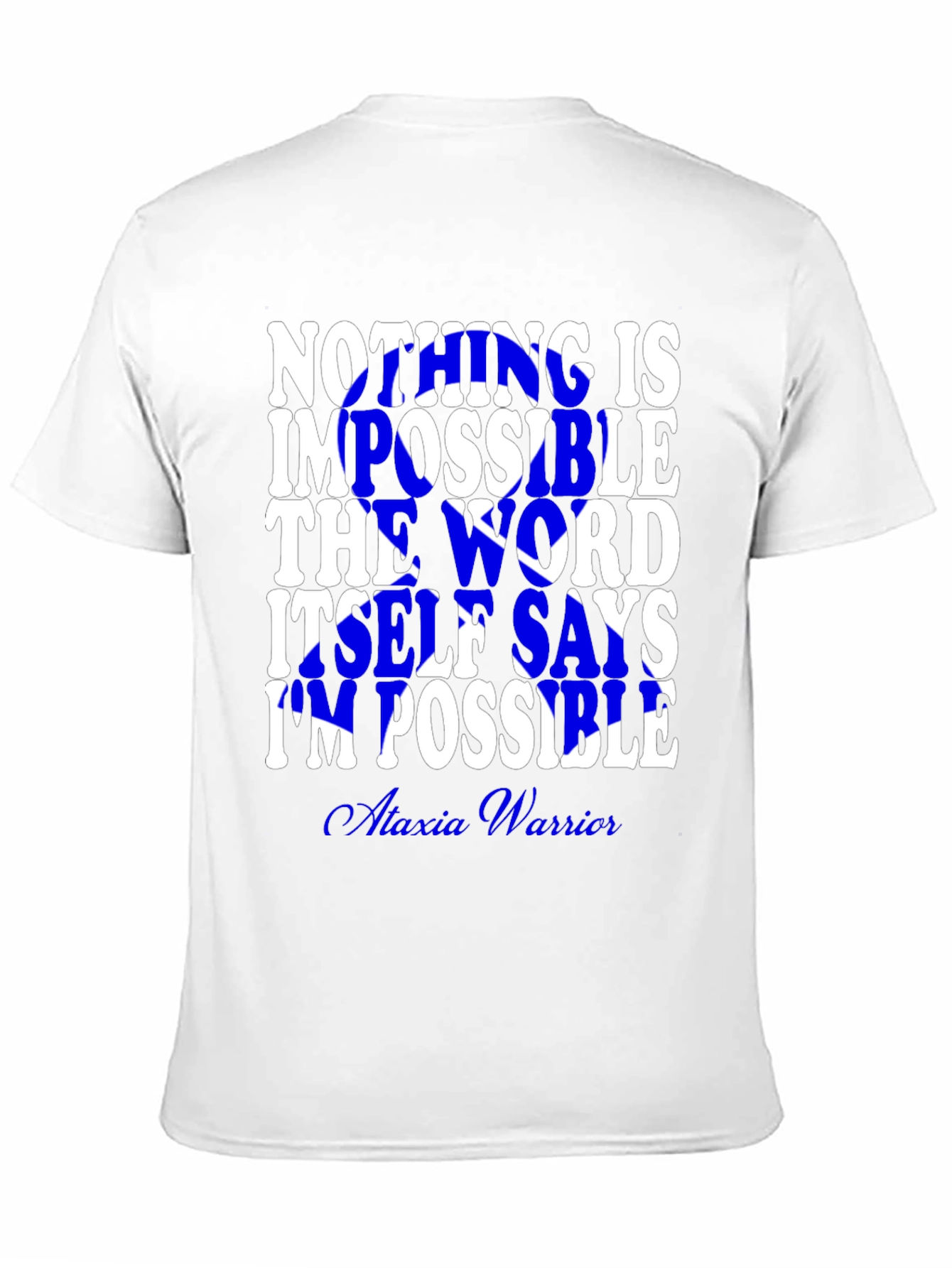 Inspirational Impossible Graphic Tee - Ataxia Warrior
