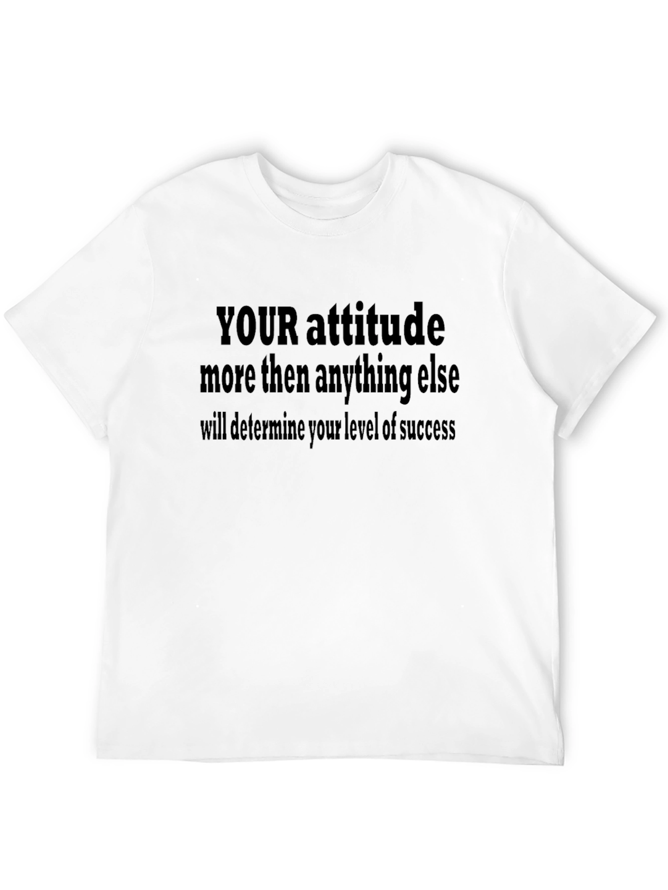Motivational Attitude T-Shirt