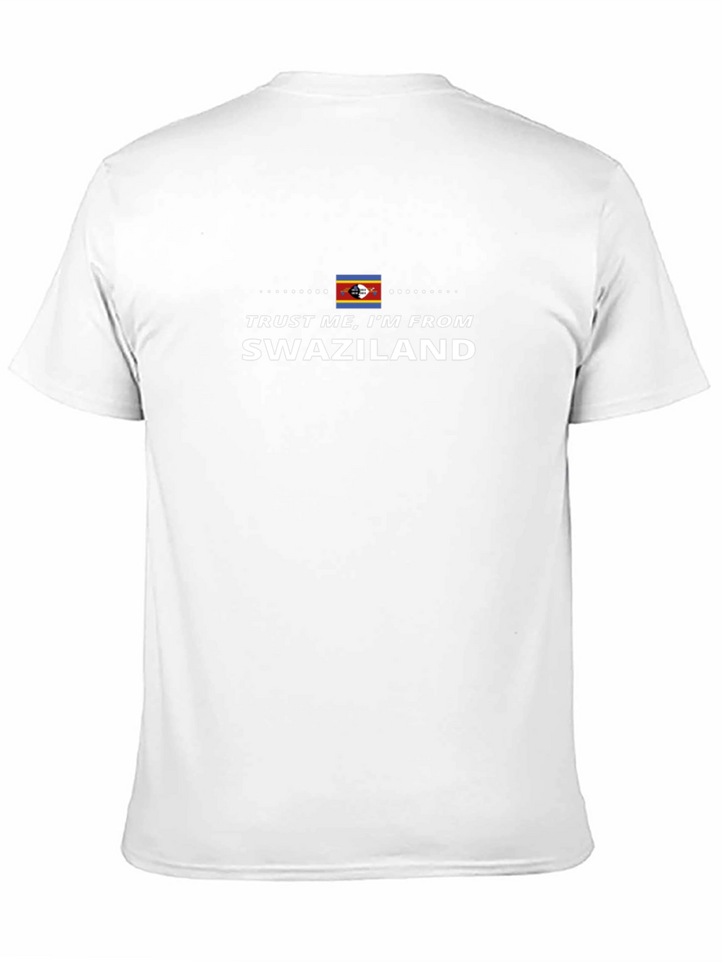 Trust Me Im From Swaziland Black T-Shirt