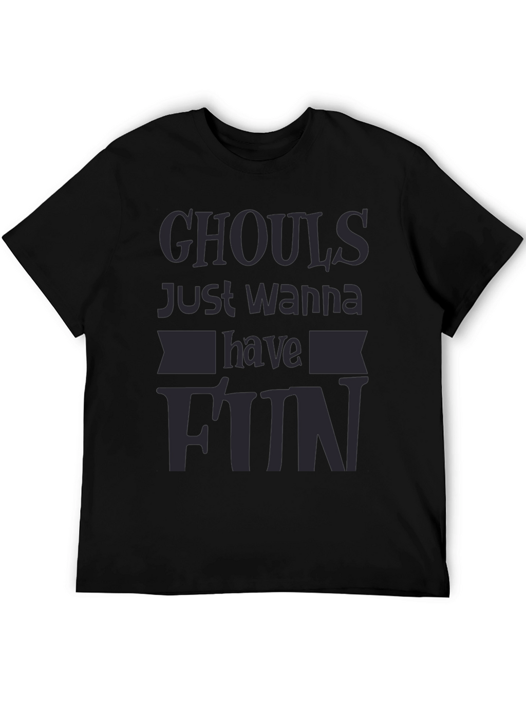 Ghouls Just Wanna Have Fun Black Graphic Tee