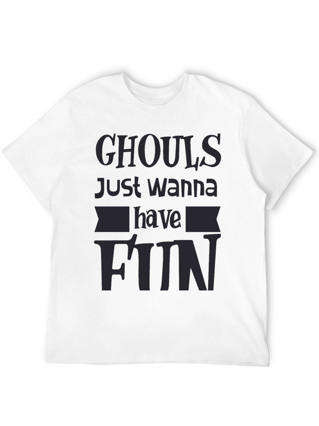 Ghouls Just Wanna Have Fun Black Graphic Tee