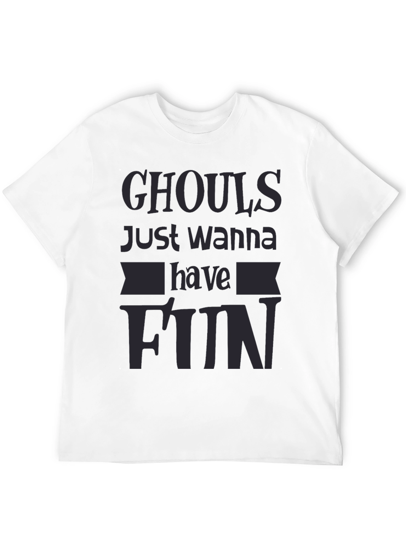 Ghouls Just Wanna Have Fun Black Graphic Tee