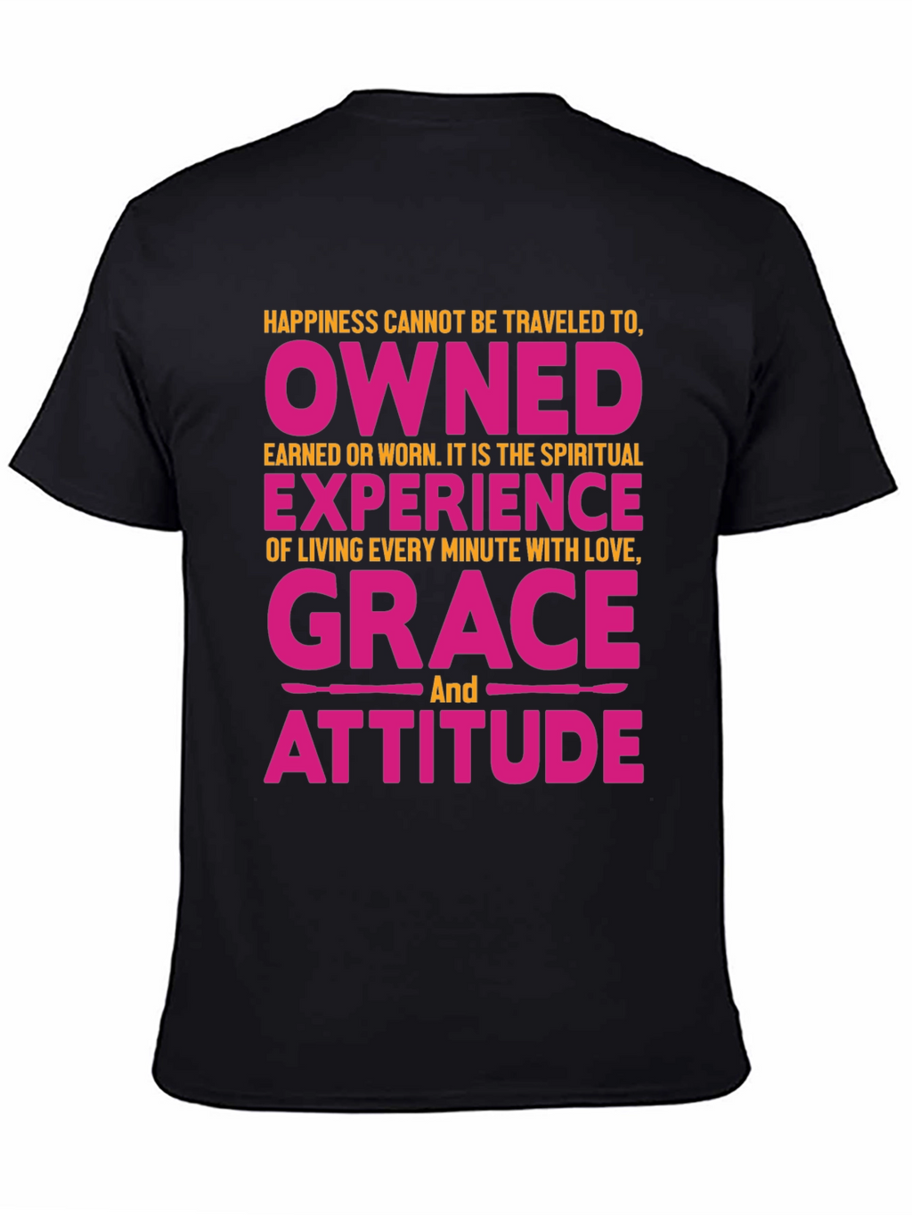 Happiness Grace Attitude Graphic Tee