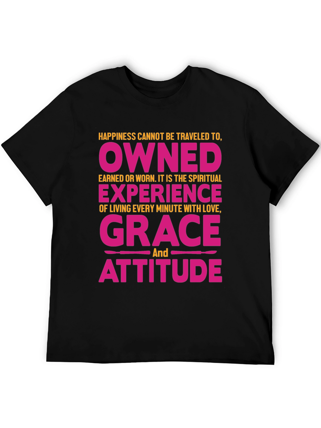 Happiness Grace Attitude Graphic Tee