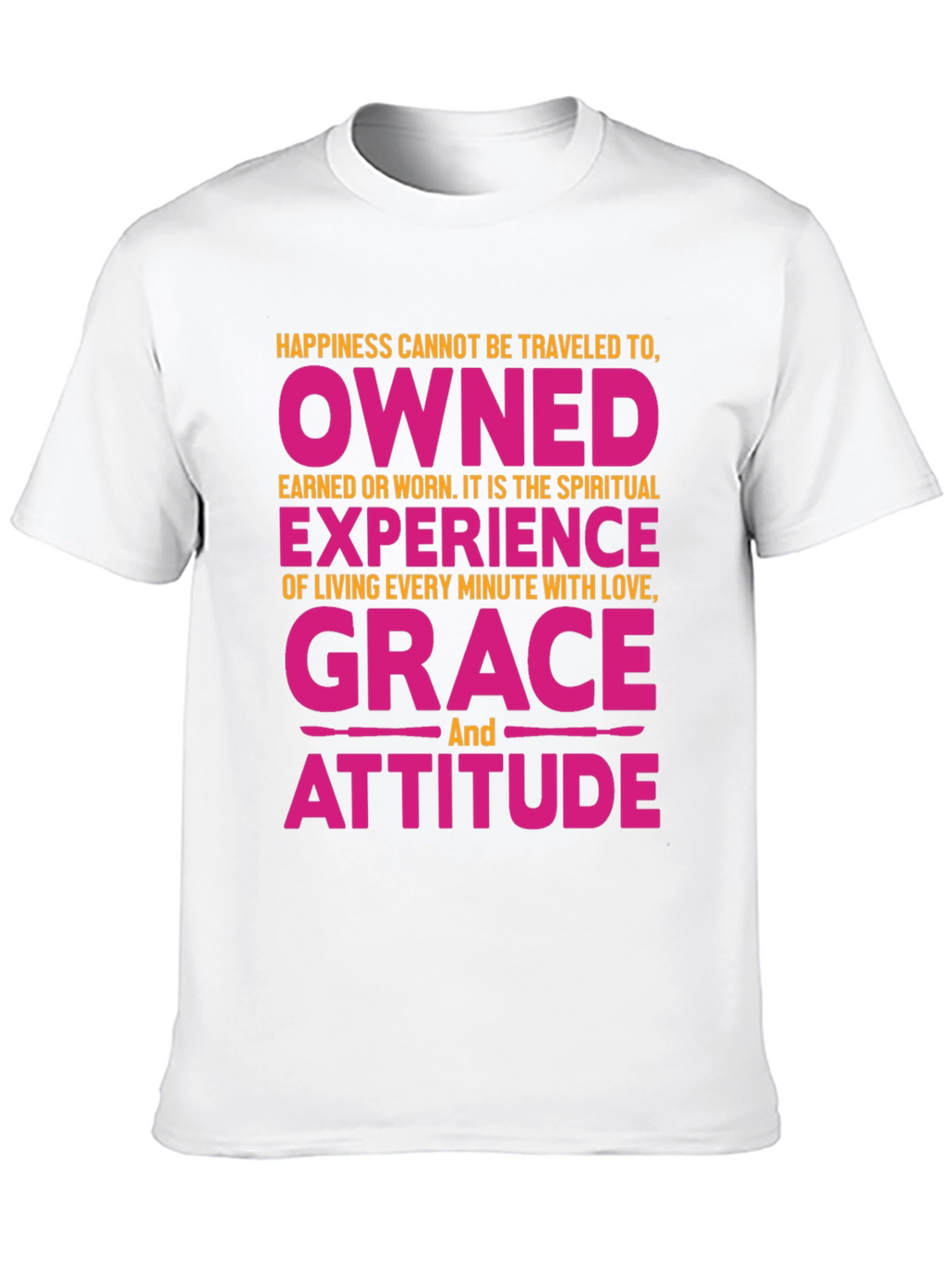 Happiness Grace Attitude Graphic Tee