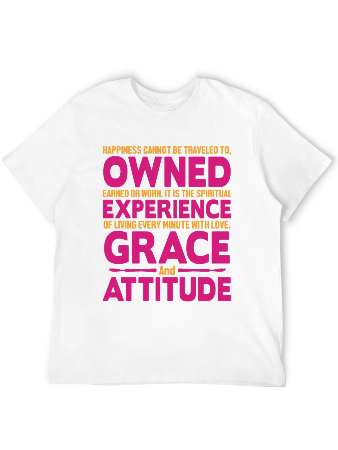 Happiness Grace Attitude Graphic Tee
