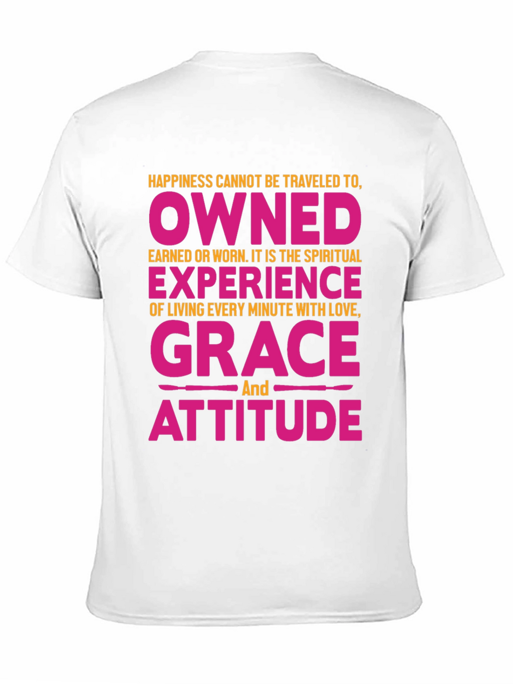 Happiness Grace Attitude Graphic Tee