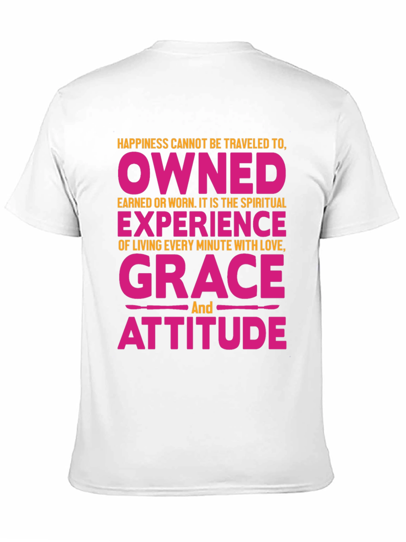 Happiness Grace Attitude Graphic Tee