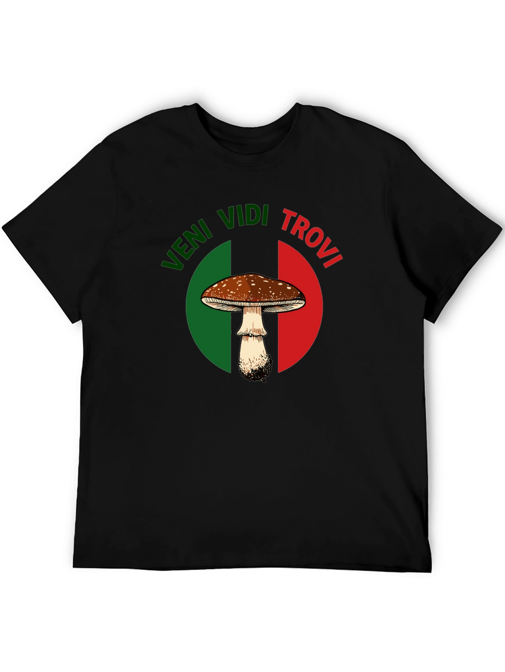 Veni Vidi Trovi Mushroom Graphic T-Shirt