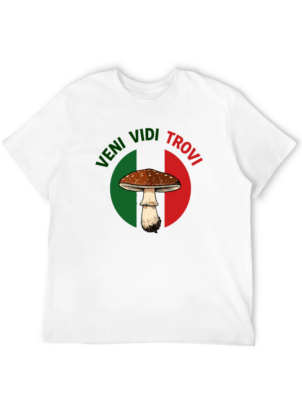 Veni Vidi Trovi Mushroom Graphic T-Shirt