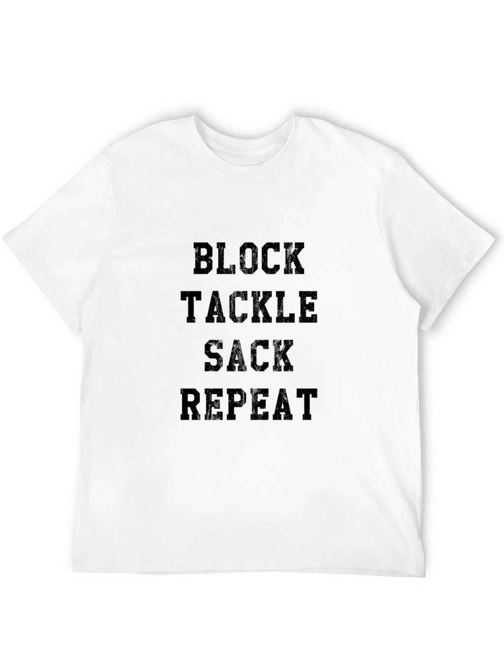 Block Tackle Sack Repeat Football T-Shirt