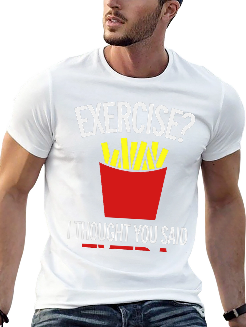 Exercise? Fries T-Shirt Funny Foodie Tee