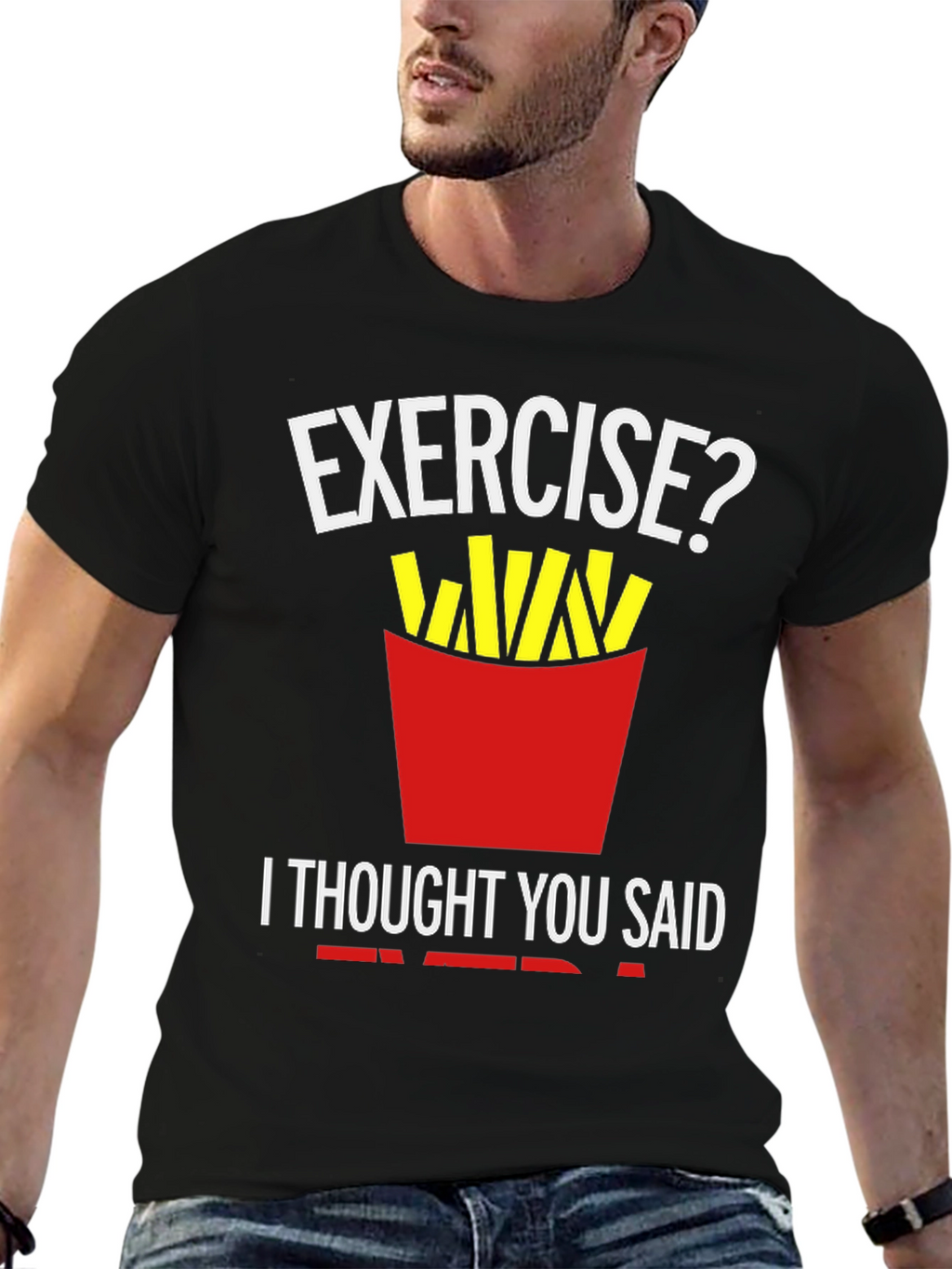 Exercise? Fries T-Shirt Funny Foodie Tee
