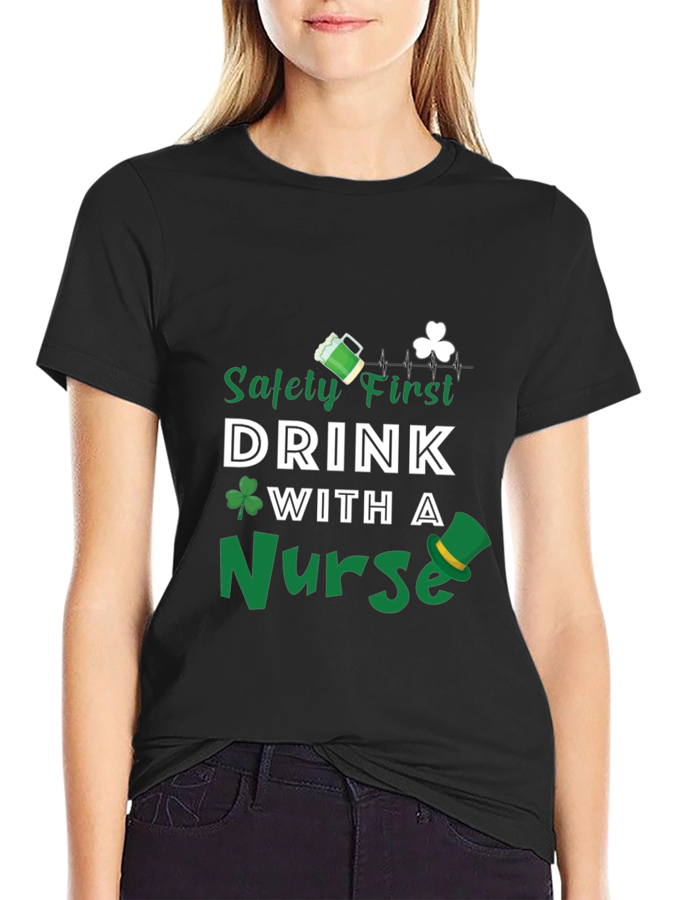 Safety First Drink with a Nurse St. Patricks Day T-Shirt