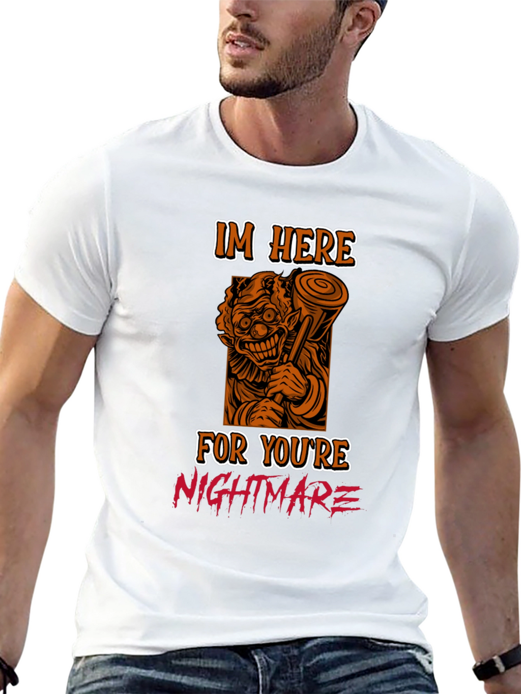 Scary Clown T-Shirt: Im Here For Your Nightmare