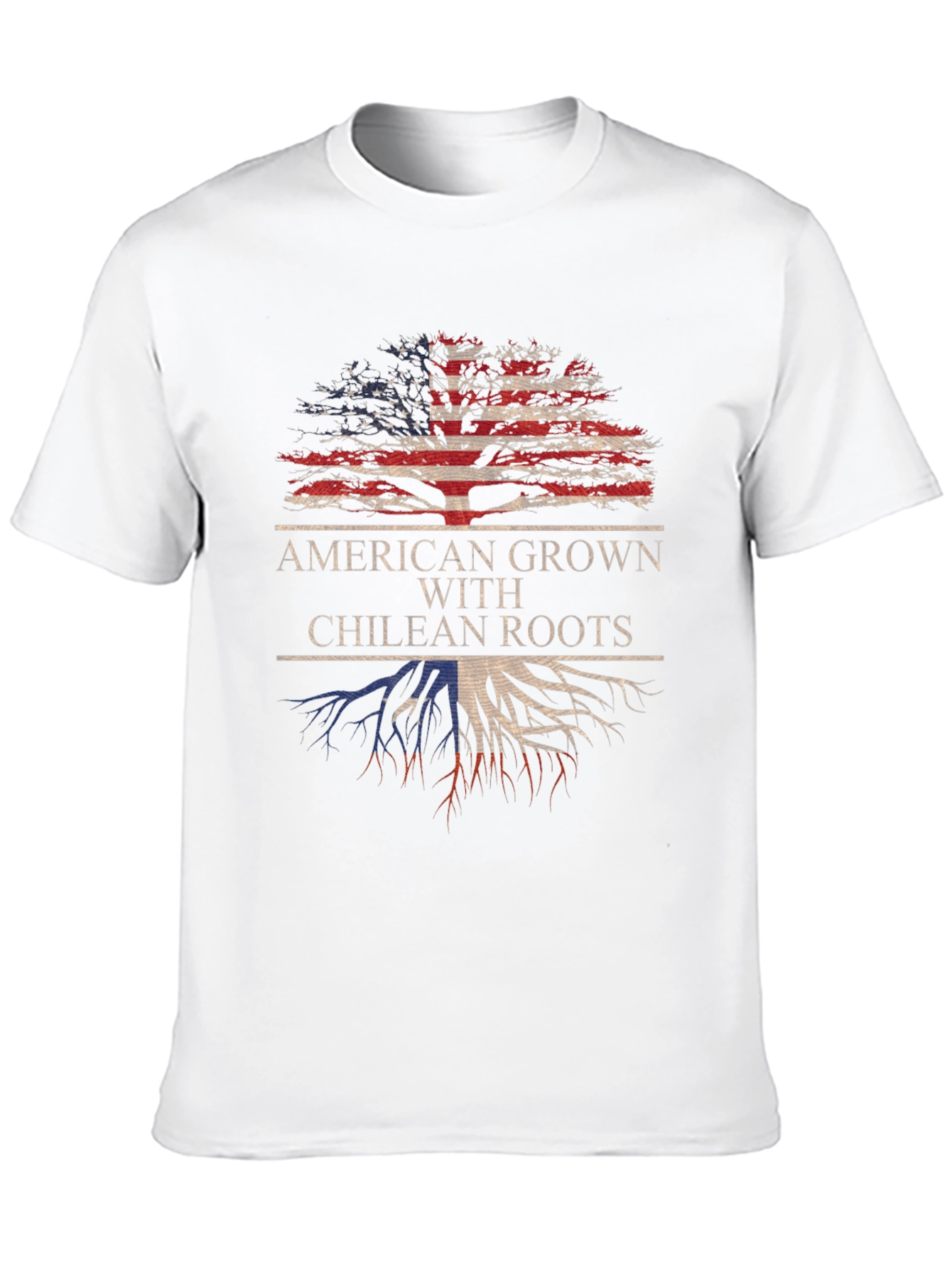 American Grown with Chilean Roots T-Shirt