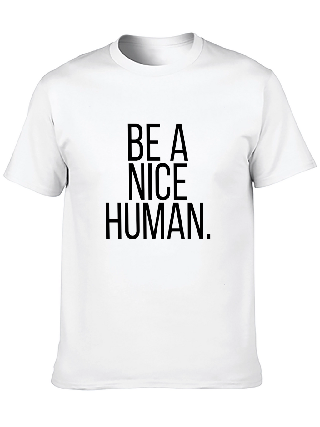Be A Nice Human Black Graphic T-Shirt