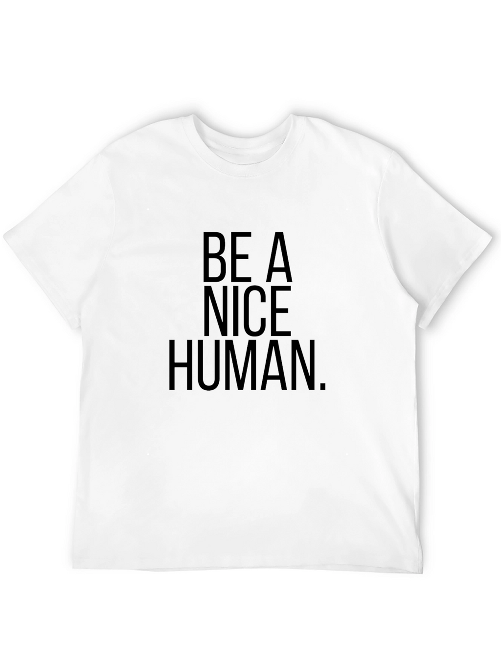 Be A Nice Human Black Graphic T-Shirt