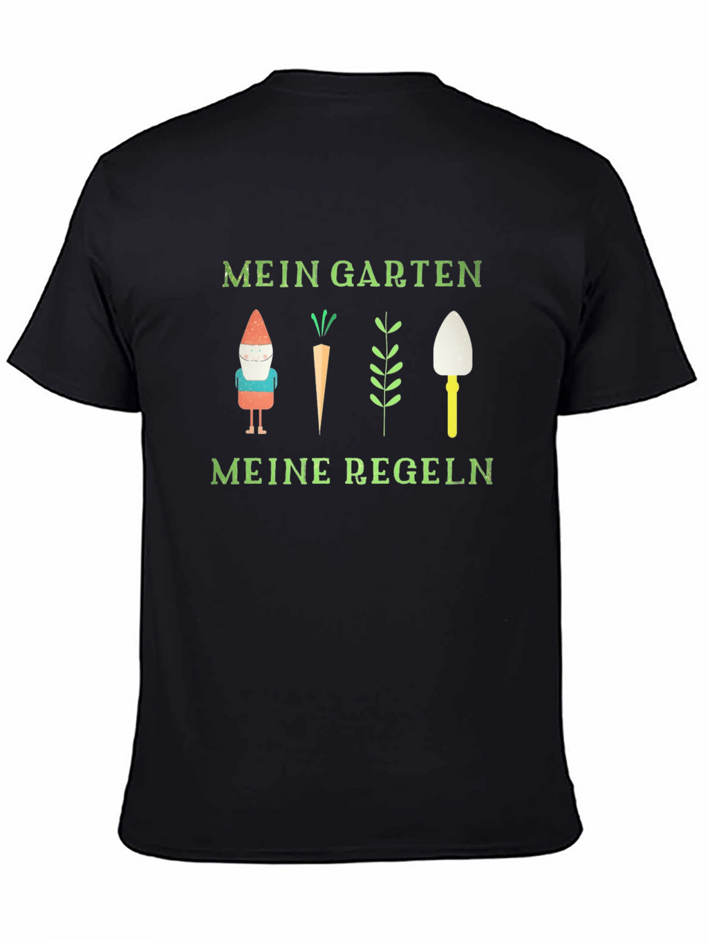 Mein Garten Meine Regeln Garden T-Shirt
