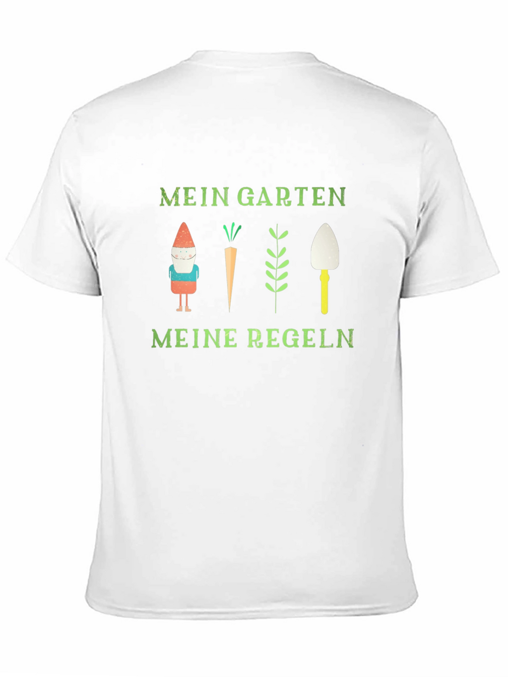 Mein Garten Meine Regeln Garden T-Shirt