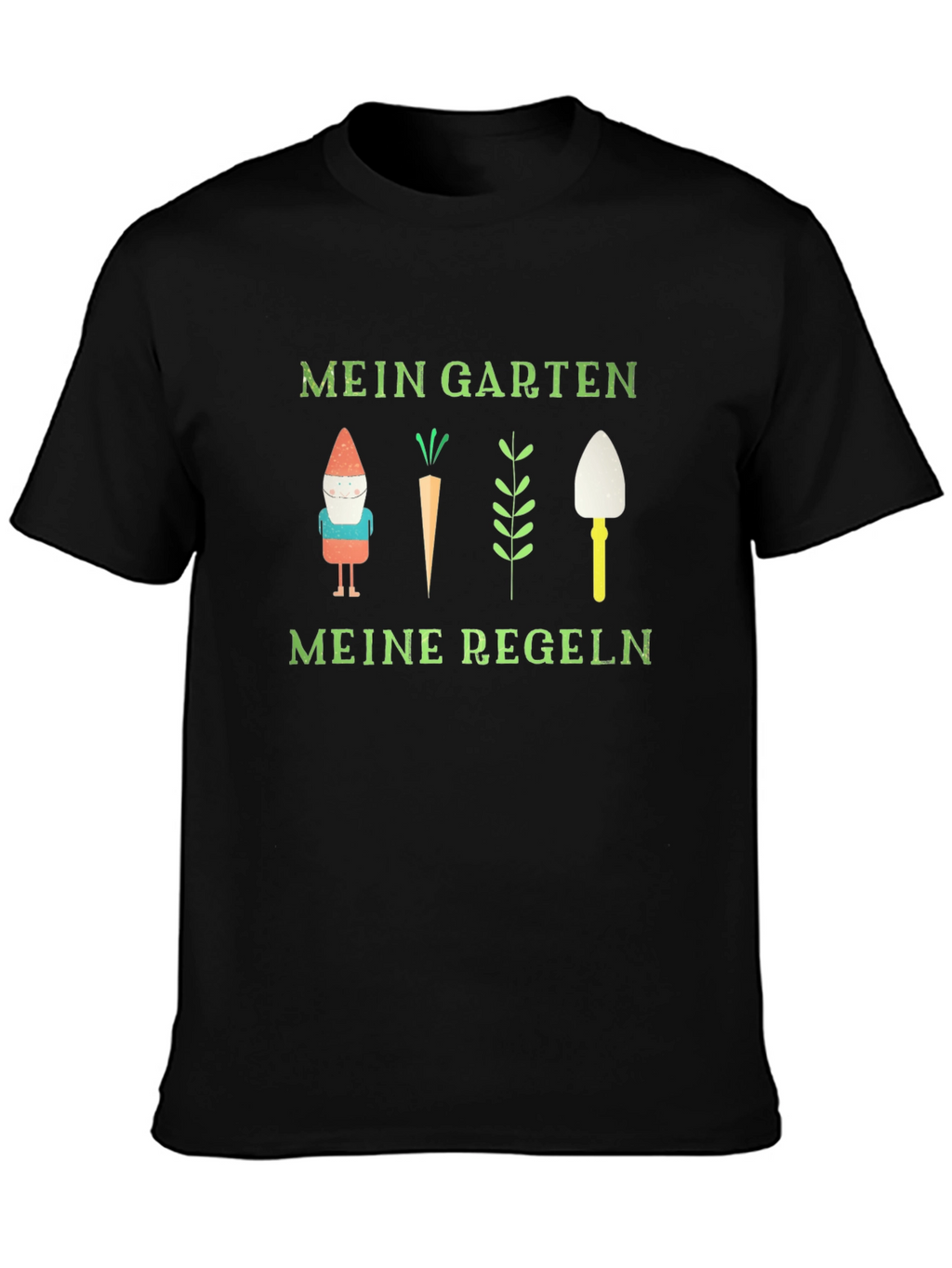 Mein Garten Meine Regeln Garden T-Shirt