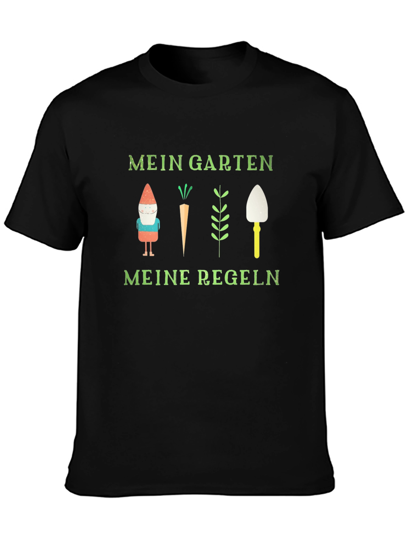 Mein Garten Meine Regeln Garden T-Shirt