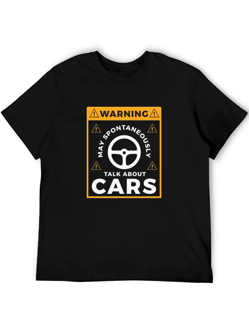 Warning: May Spontaneously Talk About Cars T-Shirt