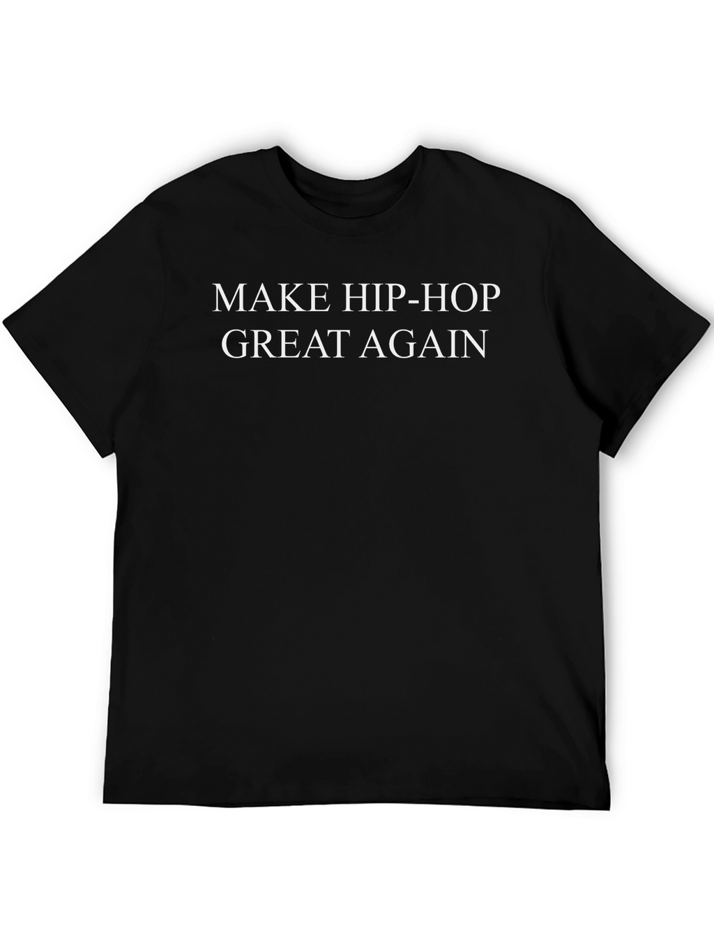 Make Hip-Hop Great Again Black T-Shirt