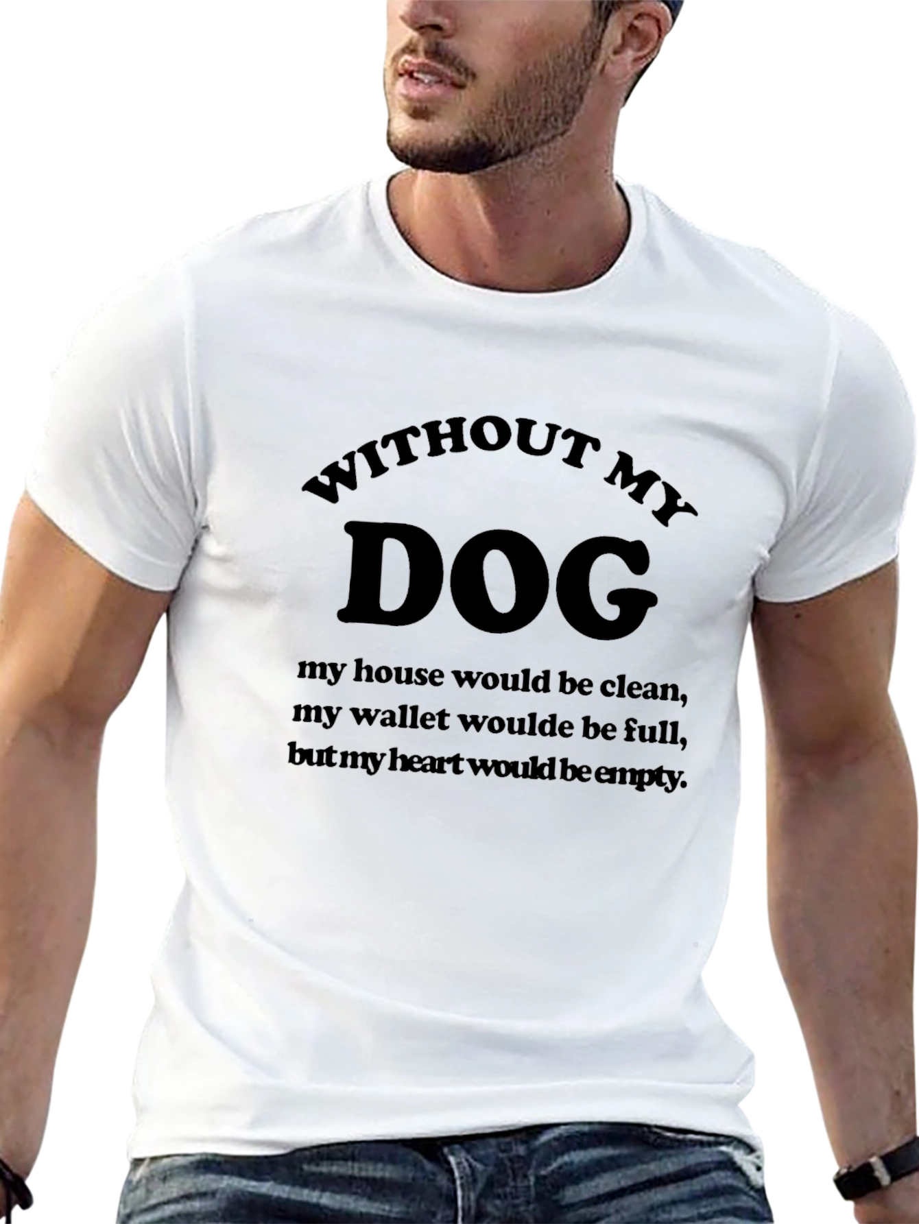 Without My Dog T-Shirt