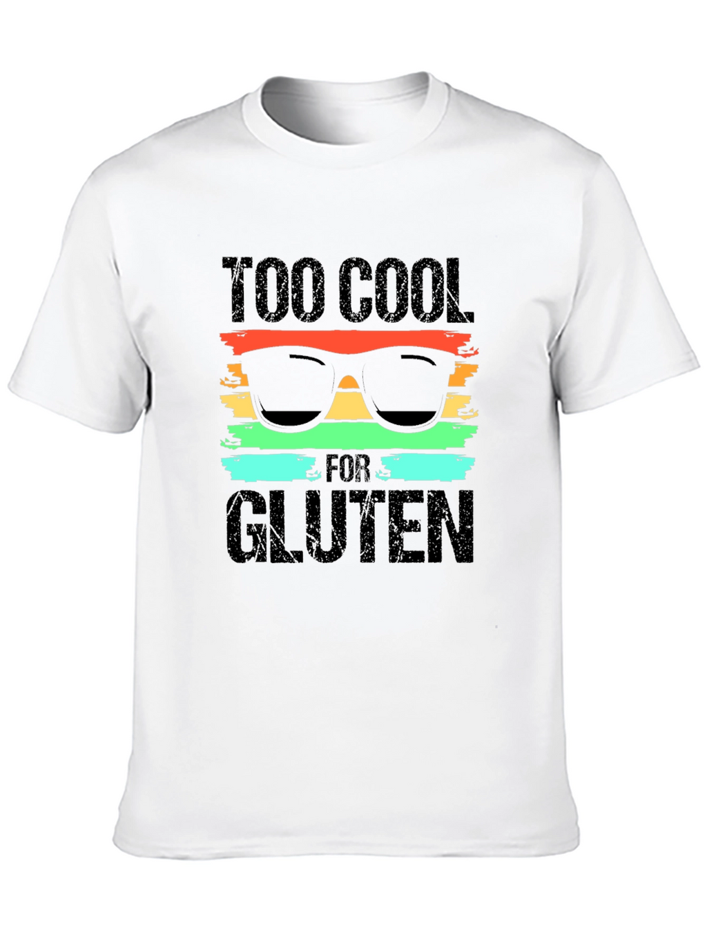 Too Cool for Gluten T-Shirt