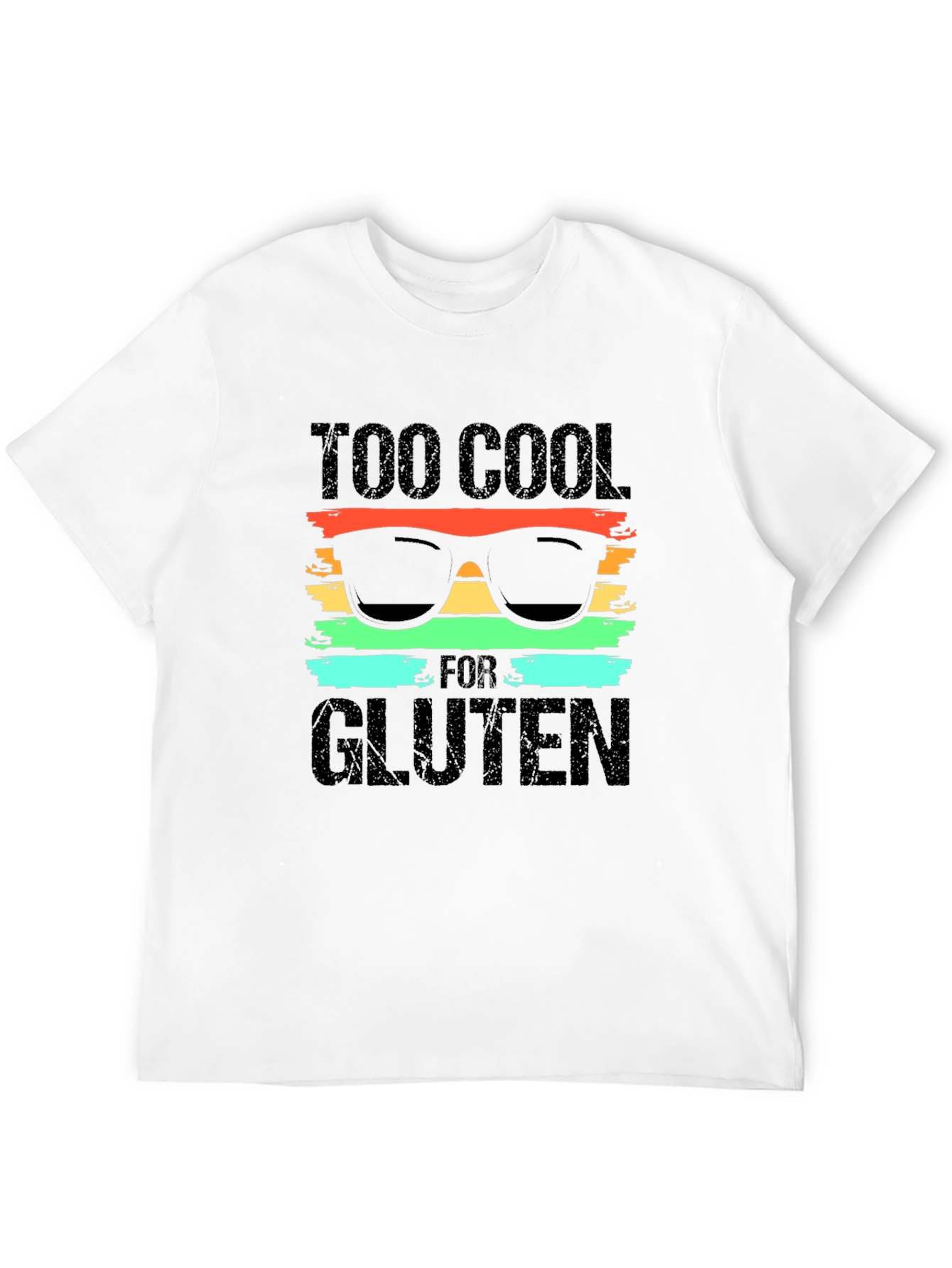 Too Cool for Gluten T-Shirt