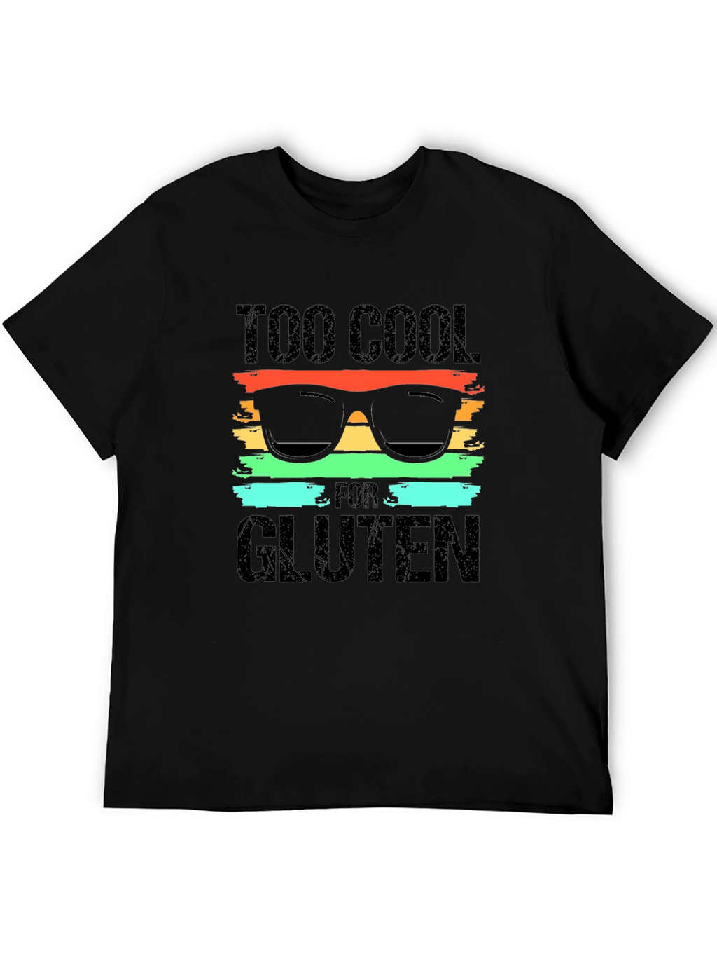 Too Cool for Gluten T-Shirt