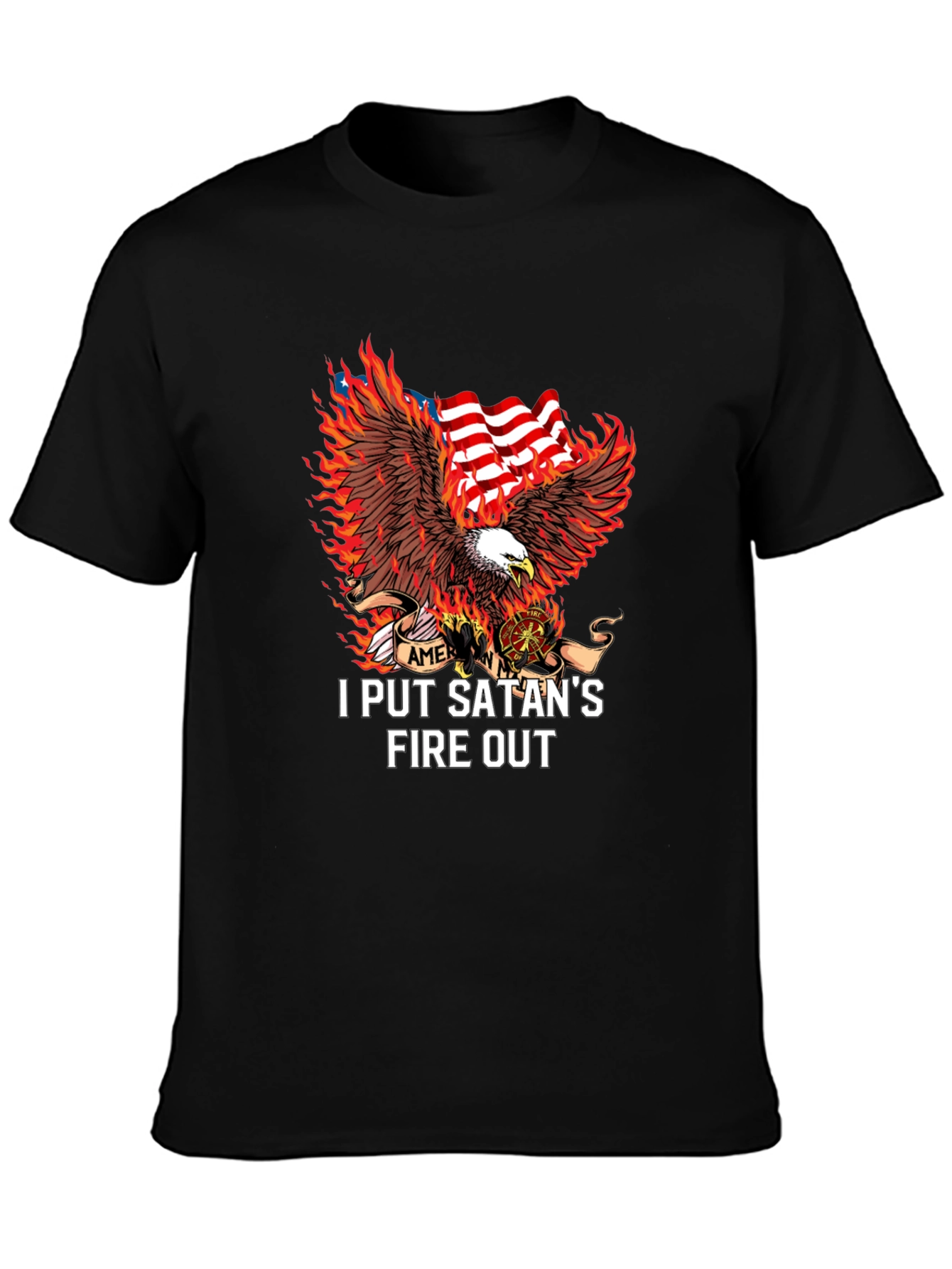 I Put Satans Fire Out T-Shirt