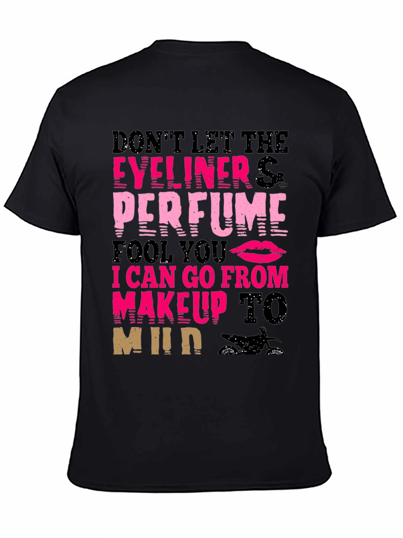Makeup to Mud T-Shirt - Eyeliner Perfume