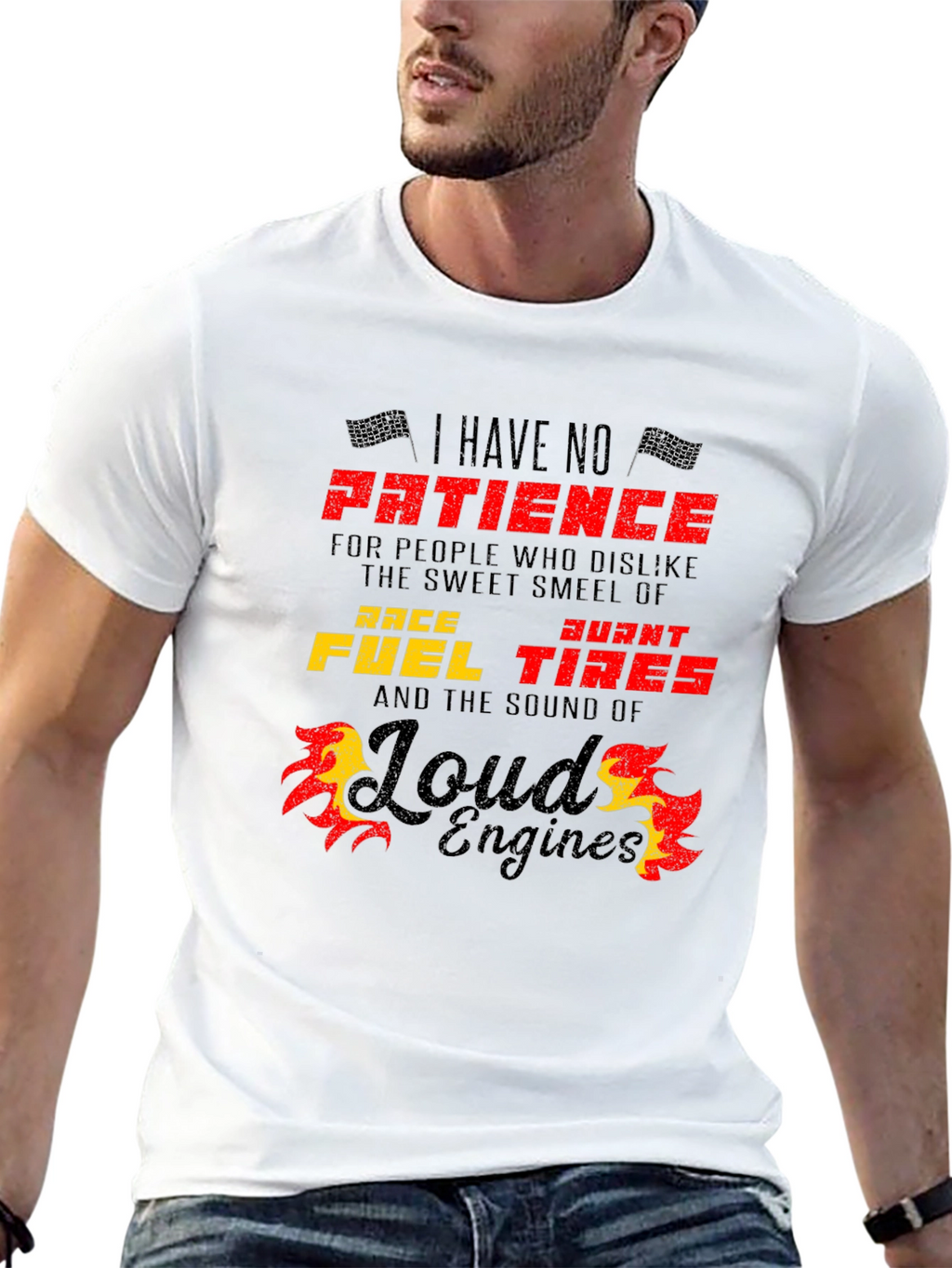 Race Fuel Tires T-Shirt - I Have No Patience